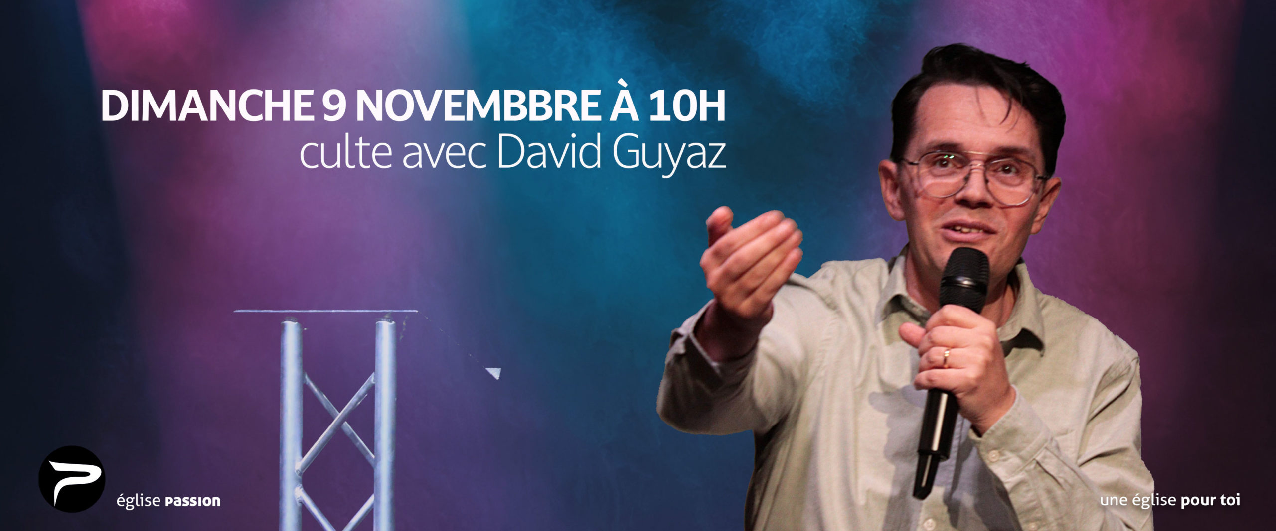 Culte dimanche 9 novembre 2025 à 10h avec David Guyaz à l'église Passion Neuchâtel Culte dimanche 9 novembre 2025 à 10h avec David Guyaz à l'église Passion Neuchâtel