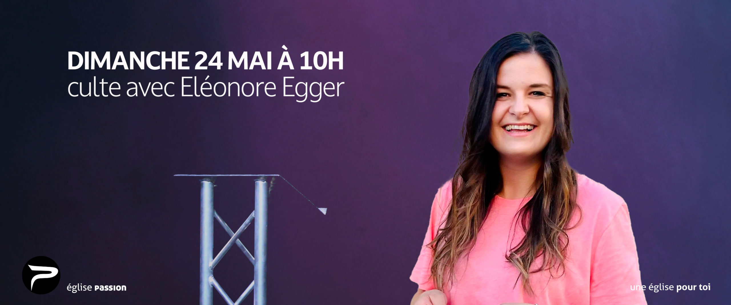 Culte dimanche 24 mai 2026 à 10h avec Eléonore Egger à l'église Passion Neuchâtel