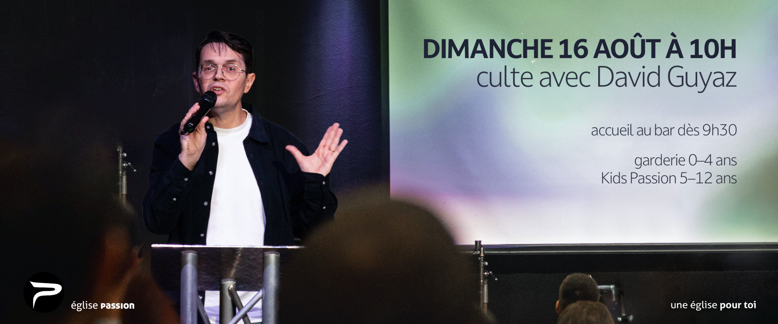 Culte dimanche 16 août 2026 à 10h avec David Guyaz à l'église Passion Neuchâtel