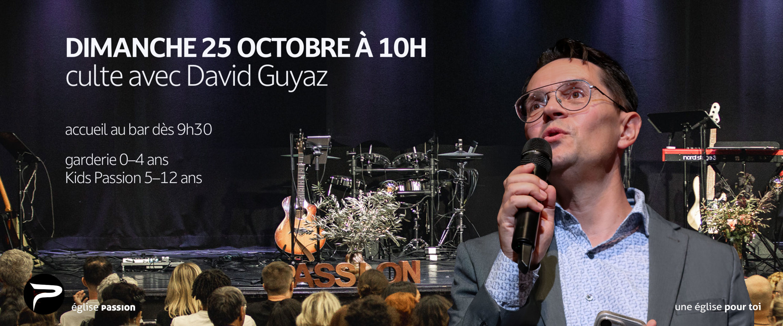 Culte dimanche 25 octobre 2026 à 10h avec David Guyaz à l'église Passion Neuchâtel Culte dimanche 25 octobre 2026 à 10h avec David Guyaz à l'église Passion Neuchâtel